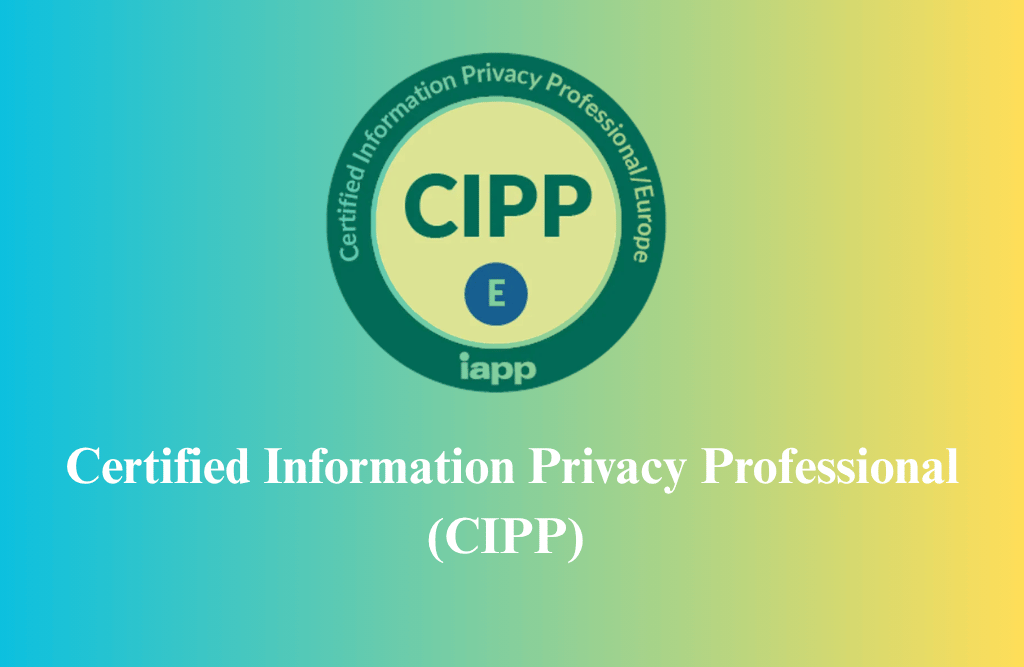 Certified Information Privacy Professional (CIPP) Certification Training